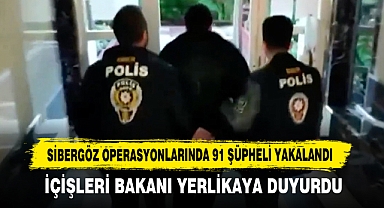 Sibergöz Operasyonlarında 91 Şüpheli Yakalandı