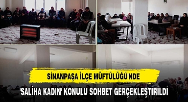 Sinanpaşa İlçe Müftülüğü'nde 'Saliha Kadın' Konulu Sohbet Gerçekleştirildi