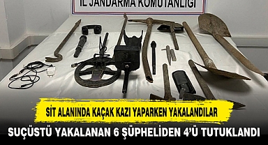 SİT ALANINDA KAÇAK KAZI YAPARKEN YAKALANDILAR