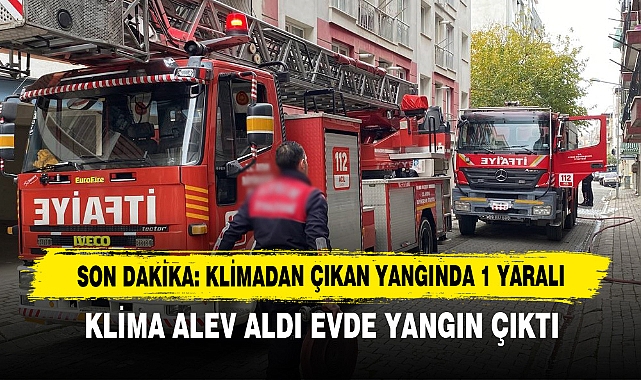 Son Dakika: Klimadan Çıkan Yangında 1 Yaralı