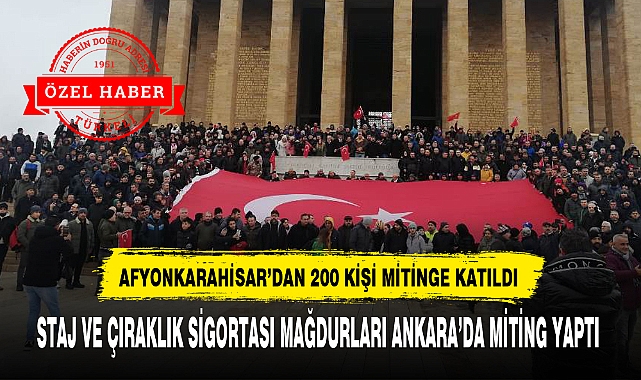 STAJ VE ÇIRAKLIK SİGORTASI MAĞDURLARI ANKARA'DA MİTİNG YAPTI