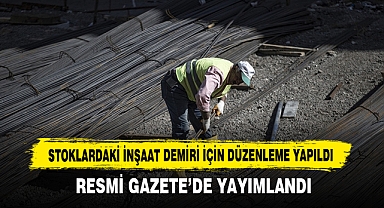 Stoklardaki İnşaat Demiri İçin Düzenleme Yapıldı