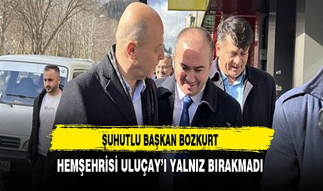 Şuhutlu Başkan Bozkurt Hemşehrisi Uluçay'ı Yalnız Bırakmadı
