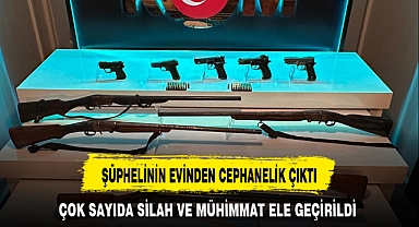ŞÜPHELİNİN EVİNDEN CEPHANELİK ÇIKTI