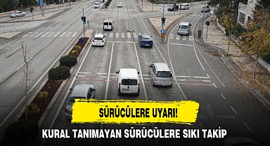 SÜRÜCÜLERE UYARI!