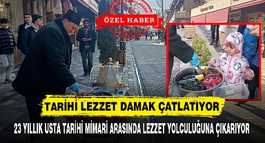TARİHİ LEZZET DAMAK ÇATLATIYOR