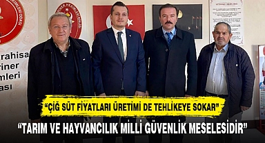 "TARIM VE HAYVANCILIK MİLLİ GÜVENLİK MESELESİDİR"