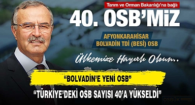 TARIM VE ORMAN BAKANLIĞI’NA BAĞLI 40. TDİOSB KURULDU