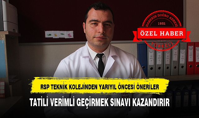 TATİLİ VERİMLİ GEÇİRMEK SINAVI KAZANDIRIR
