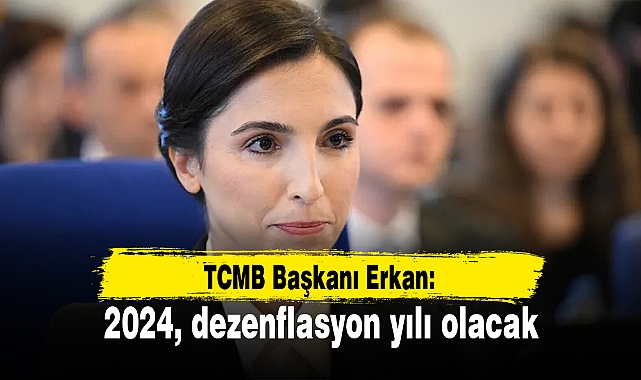 TCMB Başkan: 2024, dezenflasyon yılı olacak