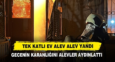 Tek Katlı Ev Alev Alev Yandı