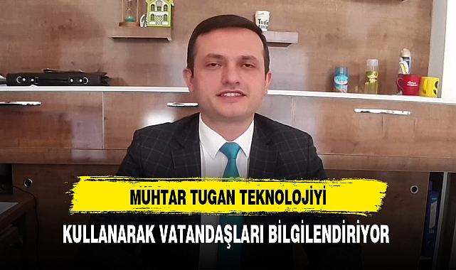 Teknolojiyi Kullanan Muhtar Afyon'da Vatandaşları Bilgilendiriyor