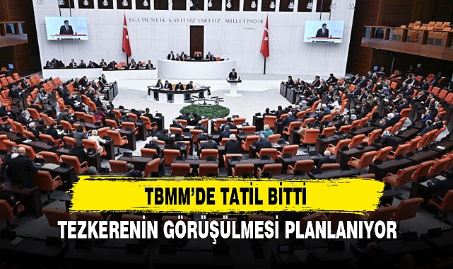 TEZKERENİN GÖRÜŞÜLMESİ PLANLANIYOR