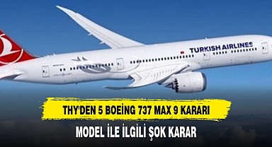 THY'den 5 Boeing 737 MAX 9 kararı