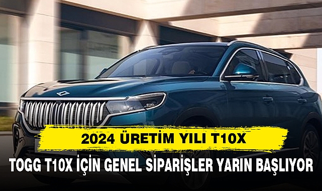 Togg T10x İçin Genel Siparişler Yarın Başlıyor