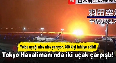 Tokyo Havalimanı'nda iki uçak çarpıştı! Yolcu uçağı alev alev yanıyor, 400 kişi tahliye edildi