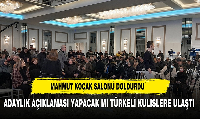 TOPLANTI ÖNCESİNDE TÜRKELİ GAZETESİ ULAŞTI KOÇAK ADAYLIK HAKKINDA NE DİYECEK?