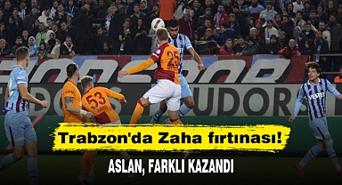 Trabzon'da Zaha fırtınası!