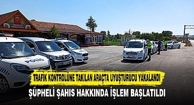 Trafik kontrolüne takılan araçta uyuşturucu yakalandı