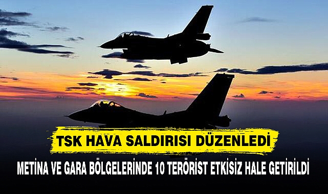 TSK hava saldırısı düzenledi