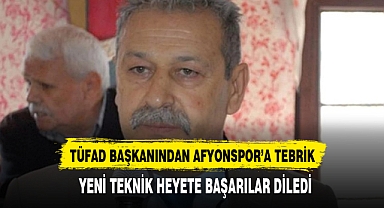 TÜFAD BAŞKANI KESER AFYONSPOR'UN YENİ TEKNİK HEYETİNİ TEBRİK ETTİ
