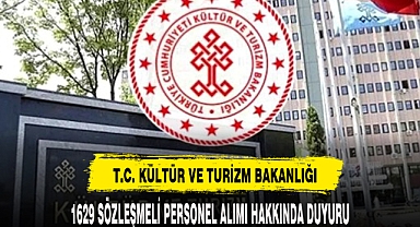 TURİZM BAKANLIĞI 1629 PERSONEL ALACAK
