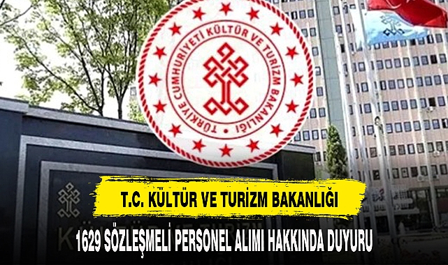TURİZM BAKANLIĞI 1629 PERSONEL ALACAK