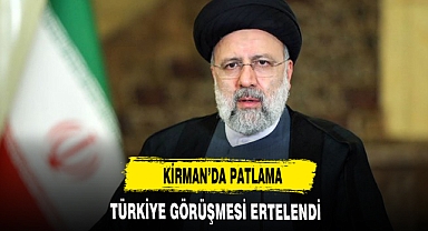TÜRKİYE GÖRÜŞMESİ ERTELENDİ