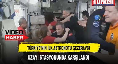 Türkiye'nin İlk Astronotu Gezeravcı Uzay İstasyonunda Karşılandı.