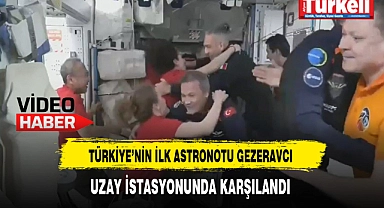 Türkiye'nin İlk Astronotu Gezeravcı Uzay İstasyonunda Karşılandı.