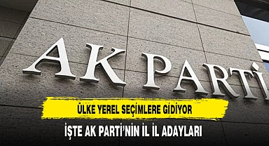Ülke Yerel Seçimlere Gidiyor İşte AK Parti'nin İl İl Adayları