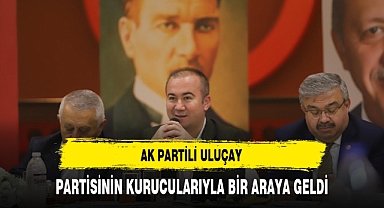 Uluçay kurucu il yönetim kurulu üyeleriyle bir araya geldi
