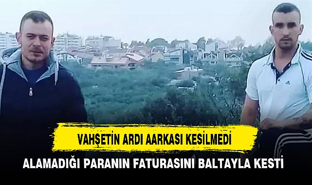 VAHŞETİN ARDI AARKASI KESİLMEDİ