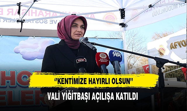 Vali Yiğitbaşı Açılışa Katıldı