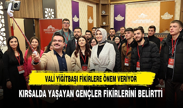 Vali Yiğitbaşı Fikirlere Önem Veriyor. Kırsalda Yaşayan Gençler Fikirlerini Belirtti