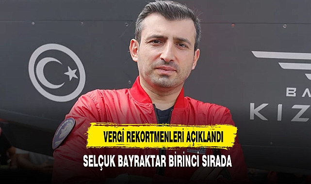 VERGİ REKORTMENİ SELÇUK BAYRAKTAR