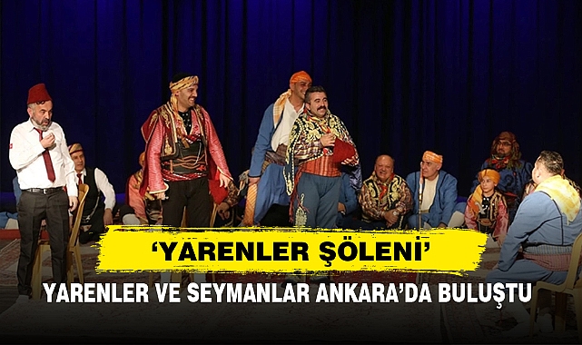 ‘Yarenler Şöleni’