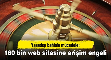 Yasadışı bahisle mücadele: 160 bin web sitesine erişim engeli