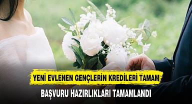 Yeni evlenecek gençlerin kredi başvurusu için hazırlıklar tamamlandı