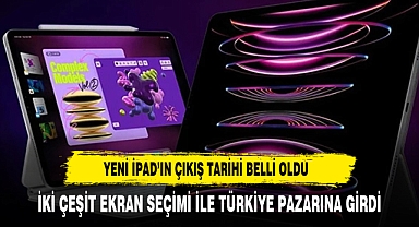 Yeni iPad ve Mac'leri çıkış tarihleri belli oldu! Peki özellikleri neler?