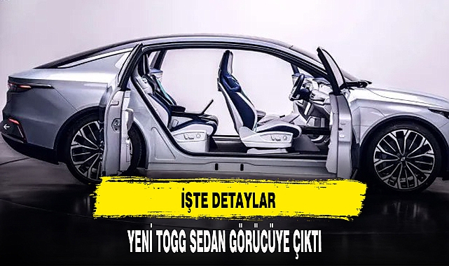 YENİ TOGG SEDAN GÖRÜCÜYE ÇIKTI