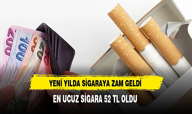 Yeni Yılda Sigaraya Zam Geldi. En Ucuz Sigara 52 TL Oldu
