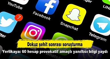 Yerlikaya: 60 hesap provokatif amaçlı yanıltıcı bilgi yaydı