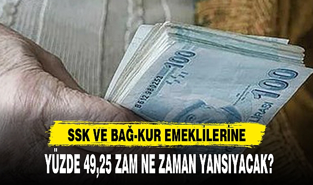 YÜZDE 49,25 ZAM NE ZAMAN YANSIYACAK?