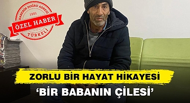 Zorlu Bir Hayat Hikayesi: Bir baba’nın Çilesi