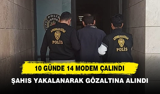 10 Günde 14 Modem Çalındı