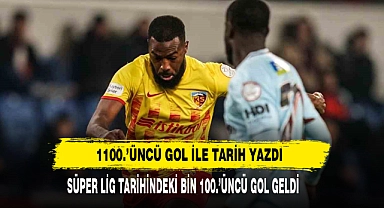 1100.’Üncü Gol İle Tarih Yazdı