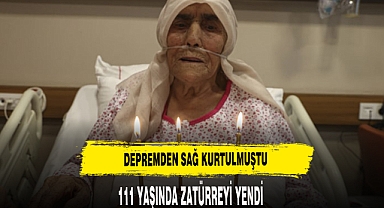 111 YAŞINDA ZATÜRREYİ YENDİ