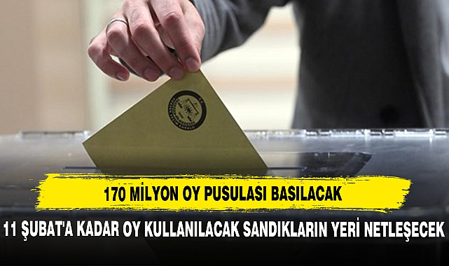 170 MİLYON OY PUSULASI BASILACAK