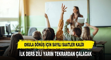 20 milyonu aşkın öğrenci için ilk ders zili yarın çalacak